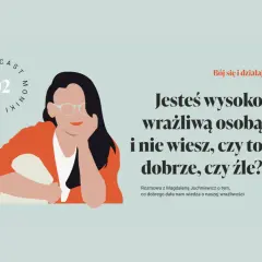 Ilustracja kobiety z okularami, która jest przykładem znanej osoby wysoko wrażliwej. Rozmowa o tym, czy wrażliwość to dar, czy przekleństwo.