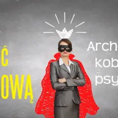 Kobieta w masce i czerwonej pelerynie, symbolizująca archetypy kobiecej psychiki, z koroną nad głową. Napis "Jak zostać królową".