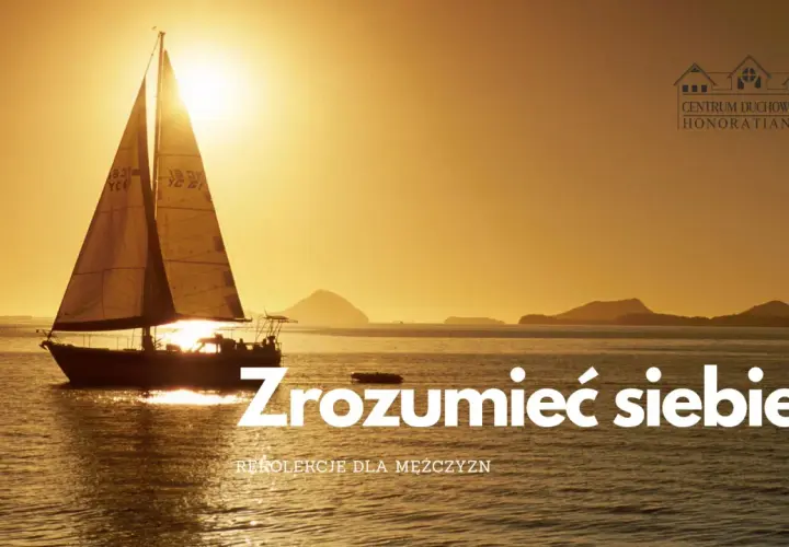 Żaglówka na tle zachodzącego słońca. Rekolekcje dla mężczyzn "Zrozumieć siebie" dla osób o osobowości esfj.