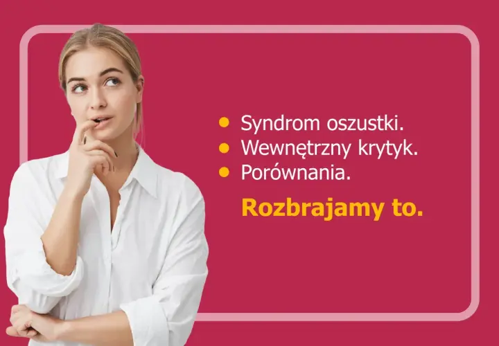 Młoda kobieta zamyślona, analizuje syndrom oszustki, wewnętrznego krytyka i porównania. Rozbrajamy to, by pokonać efekt Rosenthala.