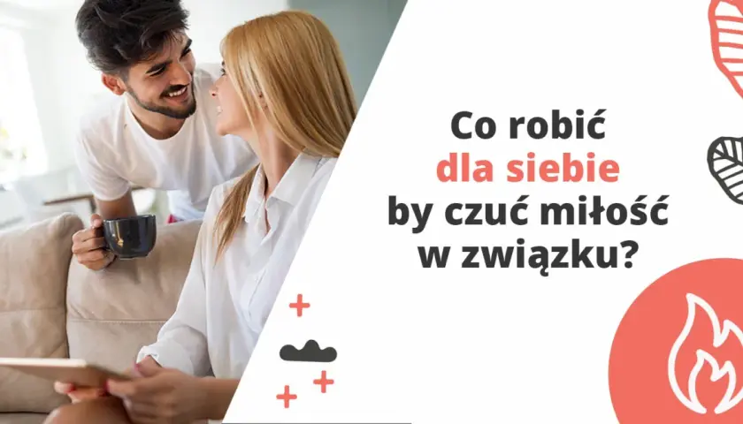 Para rozmawia, czując bliskość. Tekst pyta: "Co robić dla siebie, by czuć miłość w związku?". Odkryjcie swoje języki miłości!
