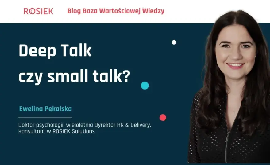 Deep talk - jak rozmawiać, żeby naprawdę się zbliżyć?