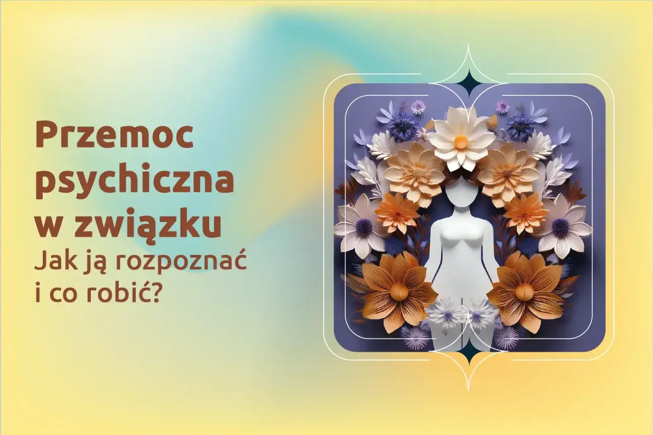 Przemoc psychiczna w związku, gdy mąż rani, może być ukryta za kwiatami. Jak ją rozpoznać i co robić?